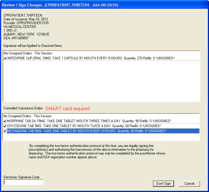 The signatre dialog with orders for controlled substances but no service-connected responses required